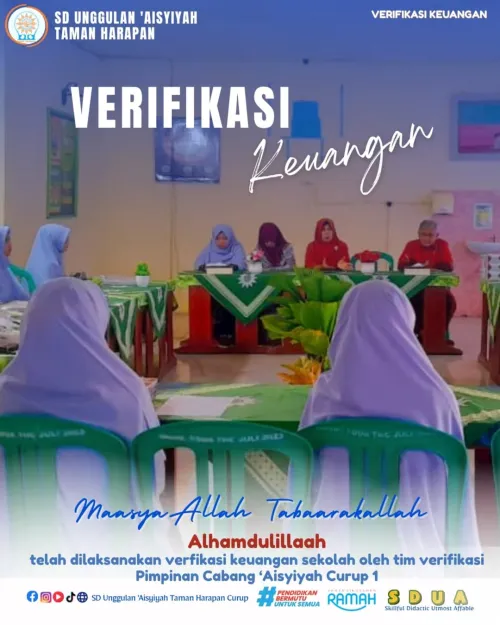 Verifikasi Keuangan SD Unggulan ‘Aisyiyah Taman Harapan Curup
